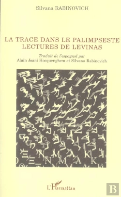 Bertrand.pt - La Trace Dans Le Palimpseste ; Lectures De Levinas