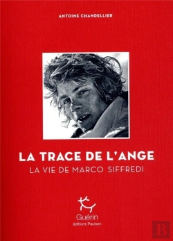 Bertrand.pt - La Trace De L'Ange ; La Vie De Marco Siffredi