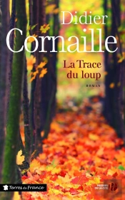 La Trace Du Loup