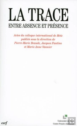 Bertrand.pt - La Trace - Entre Absence Et Présence