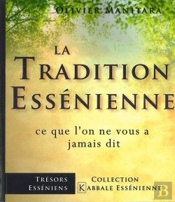 Bertrand.pt - La Tradition Essénienne : Ce Qu'On Ne Vous À Jamais Dit
