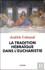La Tradition Hébraïque Dans L'Eucharistie