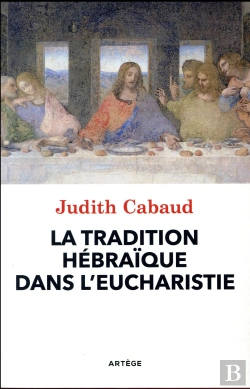 Bertrand.pt - La Tradition Hébraïque Dans L'Eucharistie