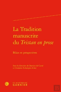Bertrand.pt - La Tradition Manuscrite Du Tristan En Prose : Bilan Et Perspectives