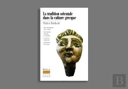 Bertrand.pt - La Tradition Orientale Dans La Culture Grecque