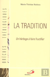La Tradition ; Un Heritage A Faire Fructifier