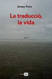 La Traduccio, La Vida