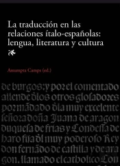 La Traducción En Las Relaciones Ítalo-Españolas: Lengua, Literatura Y Cultura