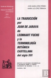 La Traducción Por Juan De Jarava De Leonhart Fuchs Y La Terminología Botánica Castellana Del Siglo X