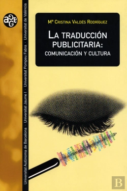 Bertrand.pt - La Traducción Publicitaria: Comunicación Y Cultura
