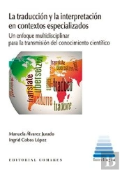 La Traducción Y La Interpretación En Contextos Especializados