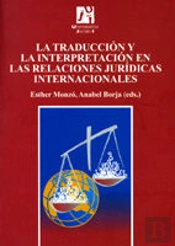 La Traducción Y La Interpretación En Las Relaciones Jurídicas Internacionales