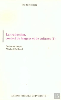 Bertrand.pt - La Traduction, Contact  De Langues Et De Cultures T.1