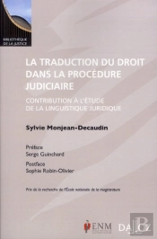 La Traduction Du Droit Dans La Procédure Judiciaire ; Contribution À L'Étude De La Linguistique Juridique