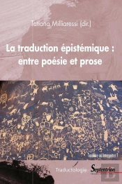 La Traduction Épistémique : Entre La Poésie Et La Prose ; Traduire Ou Interpréter ?