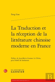La Traduction Et La Réception De La Littérature Chinoise Moderne En France