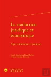La Traduction Juridique Et Économique : Aspects Théoriques Et Pratiques