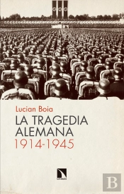 La Tragedia Alemana, 1914-1945