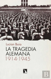 La Tragedia Alemana, 1914-1945