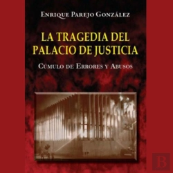 Bertrand.pt - La Tragedia Del Palacio De Justicia: Cúmulo De Errores Y Abusos