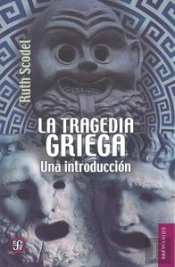 La Tragedia Griega: Una Introduccion 