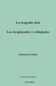 La Tragedia Siria. Los Desplazados Y Refugiados