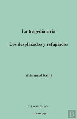 Bertrand.pt - La Tragedia Siria. Los Desplazados Y Refugiados