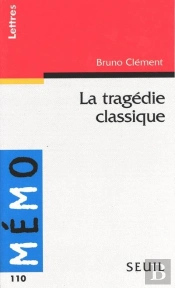 La Tragedie Classique