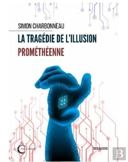 Bertrand.pt - La Tragédie De L'Illusion Prométhéenne