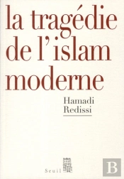La Tragédie De L'Islam Moderne