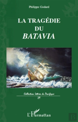 Bertrand.pt - La Tragédie Du Batavia