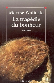 La Tragédie Du Bonheur