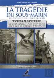 La Tragédie Du Sous-Marin Pluviôse Et Ses Héros Oubliés