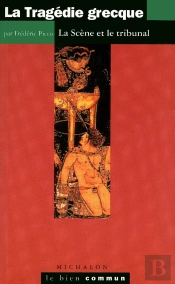 La Tragédie Grecque - La Scéne Et Le Tribunal