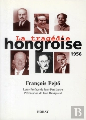 La Tragedie Hongroise 1956