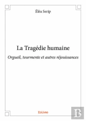 La Tragedie Humaine