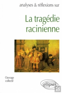 Bertrand.pt - La Tragedie Racinienne