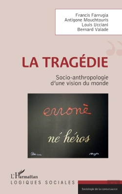 Bertrand.pt - La Tragédie ; Socio-Anthropologie D'Une Vision Du Monde