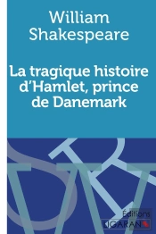 La Tragique Histoire D'Hamlet, Prince De Danemark