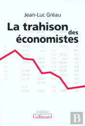 La Trahison Des Économistes