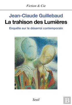 Bertrand.pt - La Trahison Des Lumières ; Enquête Sur Le Désarroi Contemporain