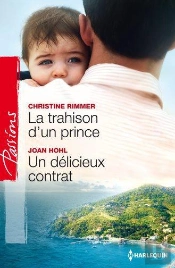 La Trahison D'Un Prince ; Un Delicieux Contrat