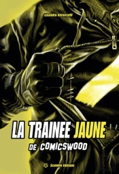 La Trainee Jaune De Comicwood T01
