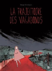 La Trajectoire Des Vagabonds