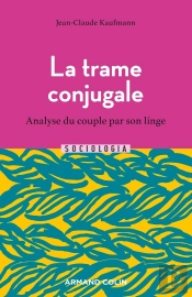 La Trame Conjugale : Analyse Du Couple Par Son Linge (2e Édition)