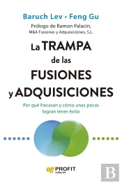 La Trampa De Las Fusiones Y Adquisiciones