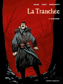 Bertrand.pt - La Tranchée Tome 1 ; Sauveur