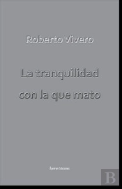 La Tranquilidad Con La Que Mato