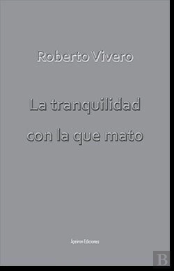 Bertrand.pt - La Tranquilidad Con La Que Mato