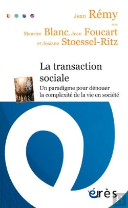 Bertrand.pt - La Transaction Sociale ; Un Outil Pour Penser Et Dénouer La Complexité De La Vie En Société